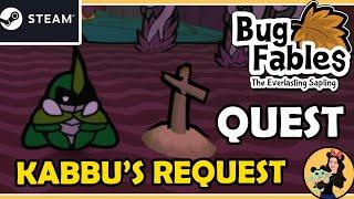 KABBU'S REQUEST QUEST - Bug Fables; the Everlasting Sapling Gameplay