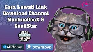 Cara lewati Link Download Channel ManhuaGooX & GooXChop