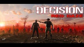 ЭПИДЕМИОЛОГИЧЕСКОЕ ВЫЖИВАНИЕ  Decision: Red Daze #1