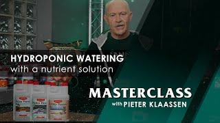 CANNA Masterclass – Hydroponic Watering