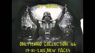 Dj SOKRA, 19/11/2015, Onlytekno Collection 46, New Faces I