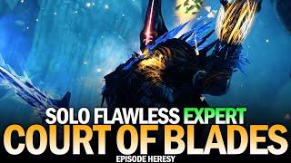 Solo Flawless Expert Court of Blades (7 Challengers Defeated) [Destiny 2]