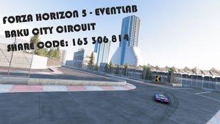 Forza Horizon 5 Eventlab - Baku City Circuit