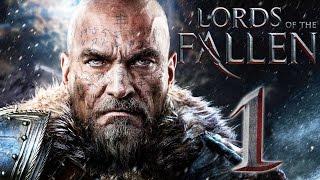 Прохождение Lords of the Fallen — Часть 1: Начало Боли