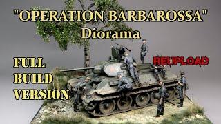 Operation Barbarossa - Iconic encounter on 1/35 Scale diorama - Full build version