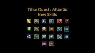 Titan Quest Atlantis - New Skills Review