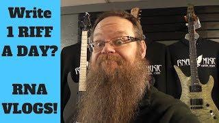 Writing 1 RIff a Day and Owning a Music Store. RNA VLOGS!