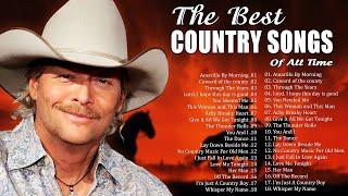 The Best Of Country Songs Of All Time - Alan Jackson, Garth Brooks, Kenny Rogers, Anne Murray