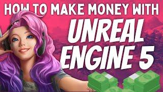 10 Creative Ways to Make Money with Unreal Engine 5