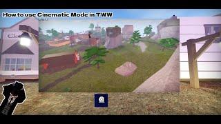 How To Use Cinematic Mode in Roblox TWW