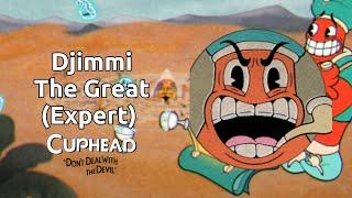 Djimmi the Great Boss Fight (Expert) | Cuphead