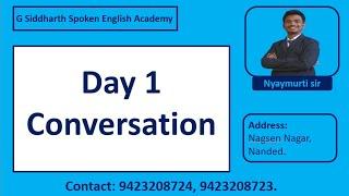 Day 01 conversation by Nyaymurti sir. | G Siddharth English Speaking Academy.