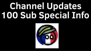 Channel Updates (100 Sub Special Info)