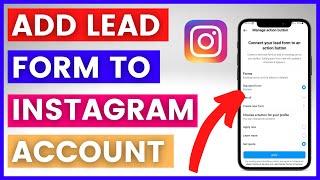 How To Create A Lead Form On An Instagram Account? [in 2024]