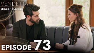 Vendetta - Episode 73 English Subtitled | Kan Cicekleri