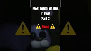 Most Brutal Deaths in FNaF (Part 2)  #shorts #fnaf #scary #fypシ #trending