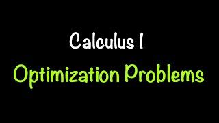 Calculus 1: Optimization Problems (Section 4.7) | Math with Professor V