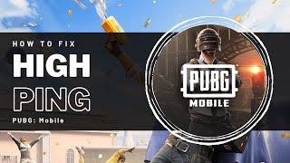 PUBG Mobile - How To Fix High Ping (Reduce Network Lag)