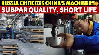 China Exports CNC Machine Tools to Russia for Weaponry, Criticized for Subpar Quality, Short Life