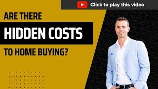 Okanagan Real Estate Info - Are there HIDDEN COSTS to Buying a Home?