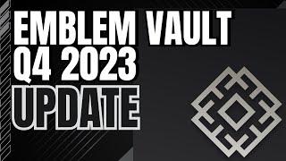 Emblem Vault Q4 2024 UPDATE