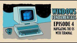 Navigating With Windows Terminal // Windows Fundamentals // EP 4