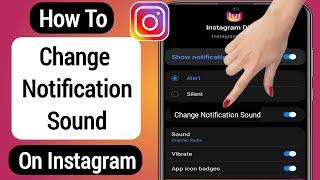 How To Change Instagram Notification Sound (2022) | Change Notification Sound On Instagram