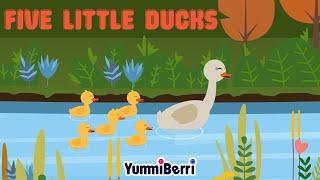 FIVE LITTLE DUCKS | YummiBerri kids' songs and more!