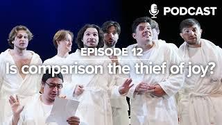 [#12] Is comparison the thief of joy? – OPERAVISION NEXT GENERATION PODCAST