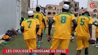 LES COULISSES THIOSSANE VS DISSO