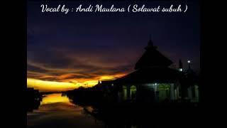 Solawat subuh by Andi Maulana