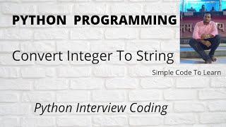 Convert integer to string in Python || convert int to string in python