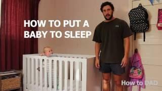 HOW TO PUT A BABY TO SLEEP