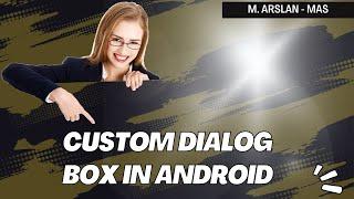 Create Custom Dialog in Android | Custom Pop Up In Android | Custom Alert Dialog In Android