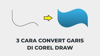 CARA CONVERT OUTLINE JADI OBJEK DI COREL DRAW