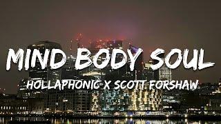 Hollaphonic x Scott Forshaw - Mind Body Soul (Lyrics)