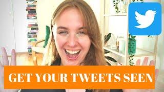 HOW TO GET YOUR TWEETS SEEN AND INCREASE TWITTER FOLLOWERS