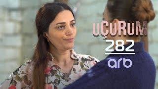 Uçurum (282-ci bölüm) - TAM HİSSƏ