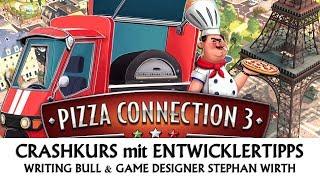 Crashkurs | Entwicklertipps: Pizza Connection 3 - Tutorial [deutsch]