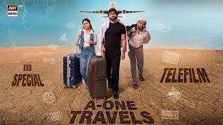 A- One Travel | Eid Special Telefilm | Nameer Nawaz | Hina Afridi | Nazar Ul Hasan | ARY Digital