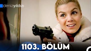 Deniz Yıldızı 1103. Bölüm (FULL HD)