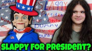 SLAPPY FOR PRESIDENT?????