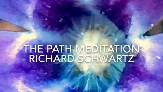 The Path Meditation - Dick Schwartz. Featuring Ted's Garden