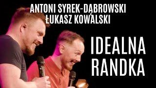 "Idealna randka" - Antoni Syrek-Dąbrowski i Łukasz Kowalski