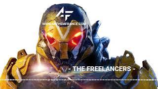 Anthem OST - The Freelancers - Anthem France