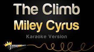 Miley Cyrus - The Climb (Karaoke Version)