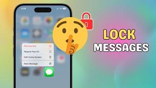 How to Lock Messages on iPhone with iOS 18