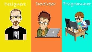 The differences between programmer vs developer vs designer