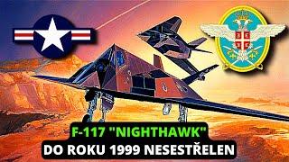 F-117 "NIGHTHAWK" NEVIDITELNÝ? Ne tak úplně..