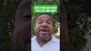 How to find real estate deals fast and cheap